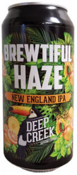 Deep Creek Brewtiful Haze New England IPA